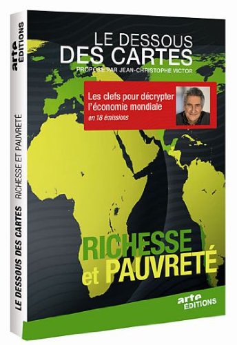 Le Dessous des Cartes-Richesse et pauvreté