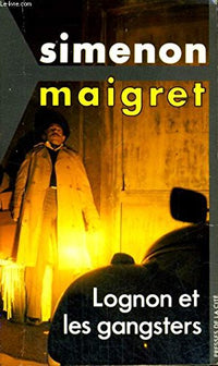 Maigret, Lognon et les gangsters