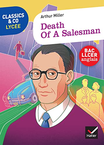 Classics & Co Anglais LLCE 1re - Death of a Salesman