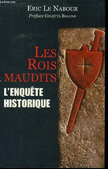 Les rois maudits l'enquête historique