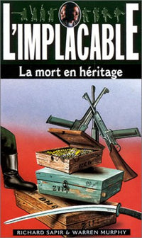 L'implacable : La mort en héritage