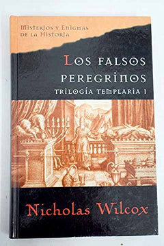 Triologia templaria: los falsos peregrinos