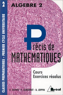 Précis de mathématiques Tome 2: Algèbre 2