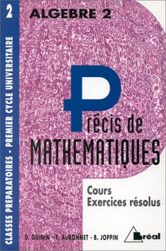 Précis de mathématiques Tome 2: Algèbre 2