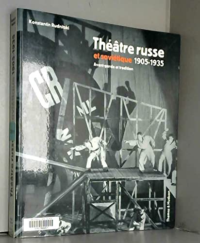 Théâtre russe et soviétique 1905-1935 : Avant-garde et tradition