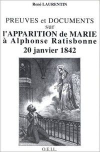 Preuves et documents sur l'apparition de Marie à Alphonse Ratisbonne