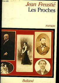 Les Proches [Broché] by Freustié, Jean