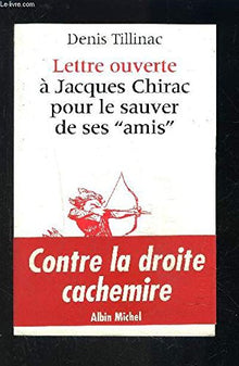 Lettre ouverte à Jacques Chirac pour le sauver de ses "amis"