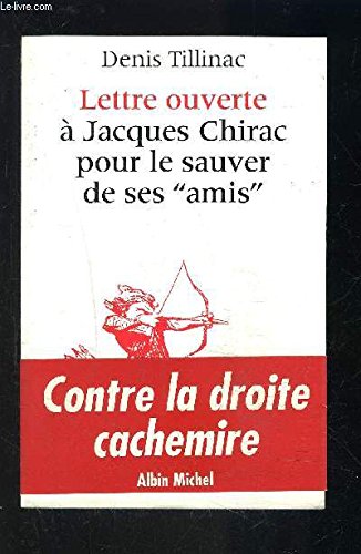 Lettre ouverte à Jacques Chirac pour le sauver de ses "amis"