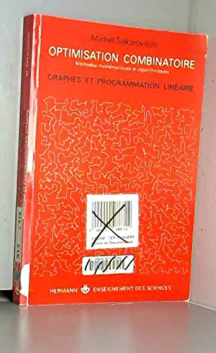 Optimisation combinatoire - Graphes et programmation linéaire