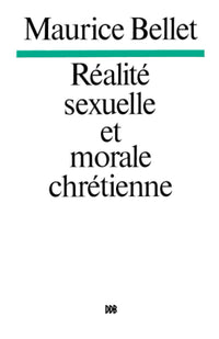 Réalité sexuelle et morale chrétienne