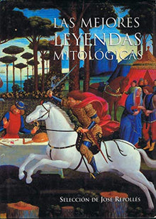 Las Mejores Leyendas Mitologicas