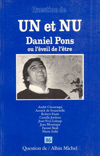 Un et nu: Daniel Pons ou l'éveil de l'être