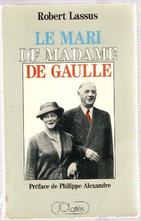 Le Mari de madame de Gaulle