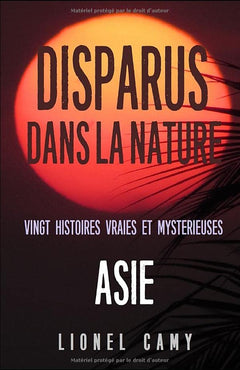 Disparus dans la nature (Asie)
