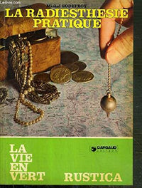 Radiesthesie Pratique