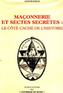 Maçonnerie et sectes secrètes