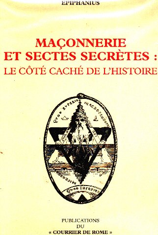 Maçonnerie et sectes secrètes