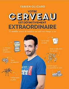 Votre cerveau est définitivement extraordinaire