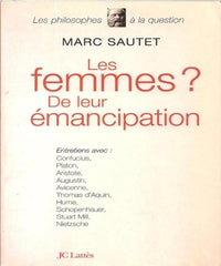 Les femmes ? De leur émancipation