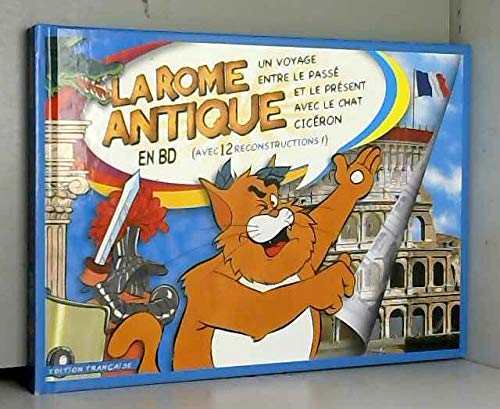 La Rome Antique en BD : Un voyage entre le passé et le présent avec le Chat Cicéron