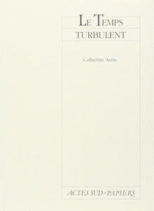Le temps turbulent