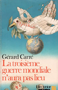 La troisième Guerre mondiale n'aura pas lieu