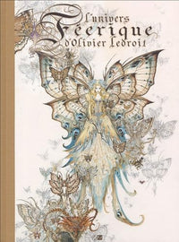L'Univers Feerique D'Olivier Ledroit