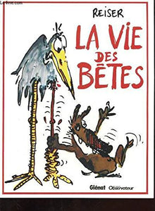 La vie des bêtes
