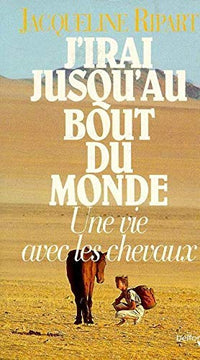 J irai jusqu au bout du monde