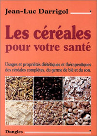 Les céréales pour votre santé