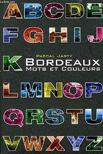 Bordeaux Mots et couleurs