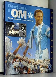 Cent ans d'OM