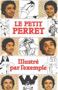 Le Petit Perret : Illustré par l'exemple