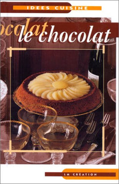Idées cuisine : le chocolat