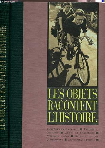 Les objets racontent l'histoire