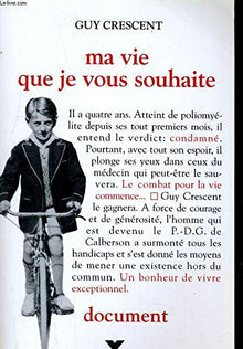 Ma vie que je vous souhaite