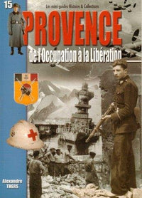 La Provence: de l'occupation à la libération