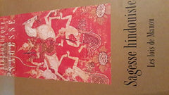 Sagesse hindouiste : Mânavadharmasâstra (Bibliothèque de la sagesse)
