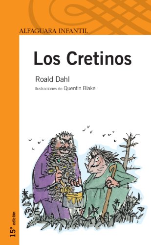 LOS CRETINOS. (Infantil Naranja 10 Años)