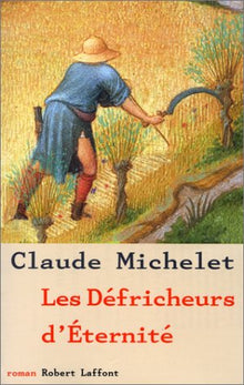 Les défricheurs d'Eternité
