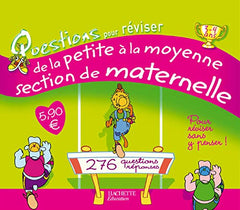 Questions pour réviser de la Petite à la Moyenne Section de Maternelle: 138 Questions-réponses