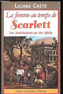 La femme au temps de Scarlett