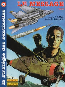 La strategie des sentinelles : Le Message