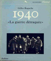 1940 la guerre detraquee