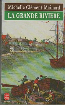 La grande rivière
