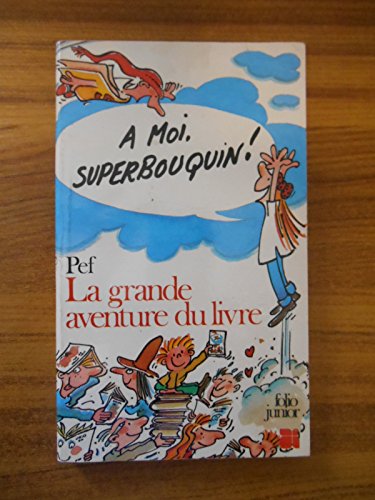 La Grande aventure du livre
