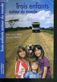 Trois enfants autour du monde