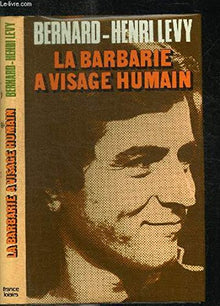 La Barbarie à visage humain