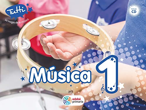 Proyecto Tutti, La magia de la música, música, Educación PriMaría, 1 ciclo - 9788468300535 (PRIMARIA Y SECUNDARIA 2011)